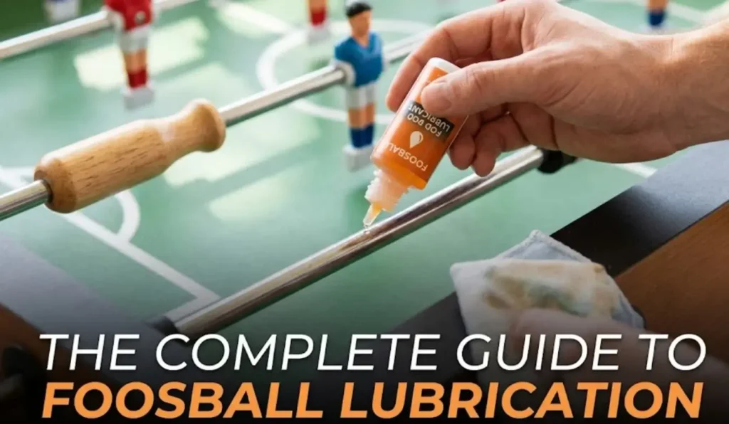 how to lubricate foosball table